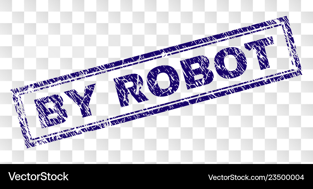 Scratched by robot rectangle stamp vector image