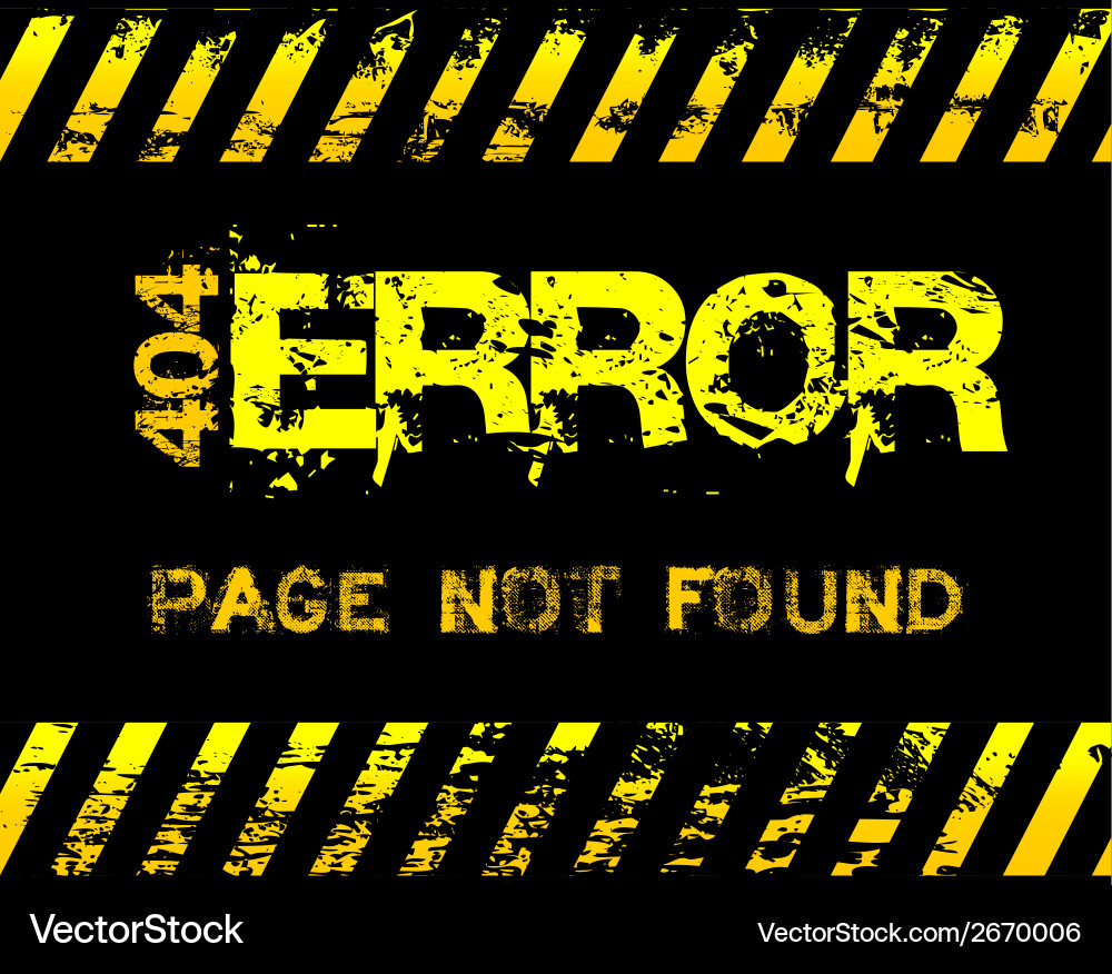 404 error - page not found grunge message Vector Image