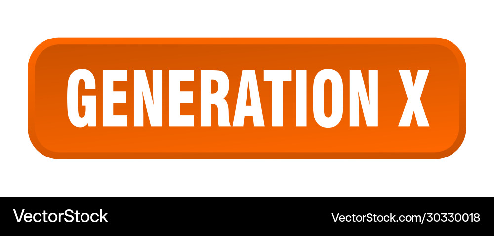 Generation x button square 3d push Vector Image