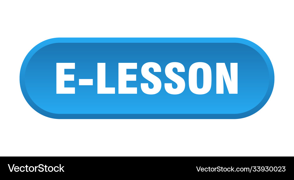 E-lesson button rounded sign on white background Vector Image
