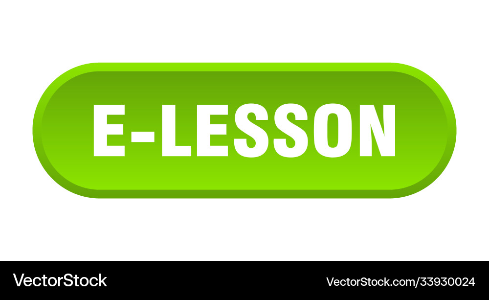 E-lesson button rounded sign on white background Vector Image