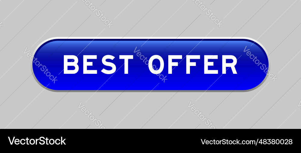 Blue color capsule shape button with word best Blue color capsule shape button with word best vector image