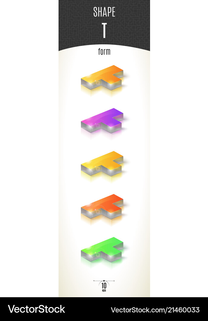 T-form shiny 3d-part on white background set T-form shiny 3d-part on white background set vector image
