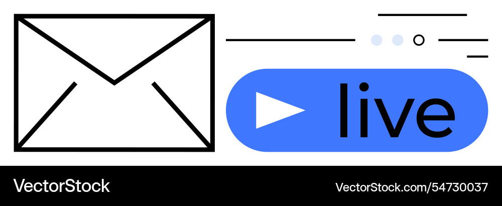 Email notification with live streaming button Email notification with live streaming button vector image