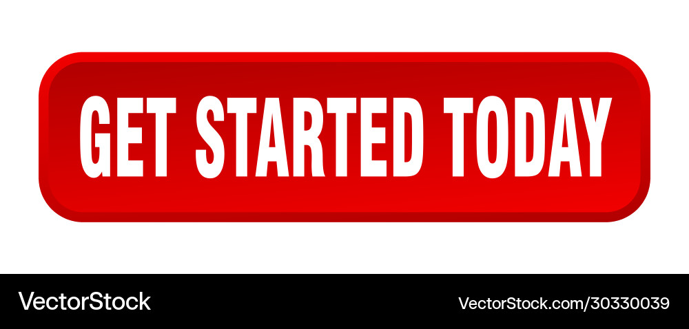 Get started today button square vector image