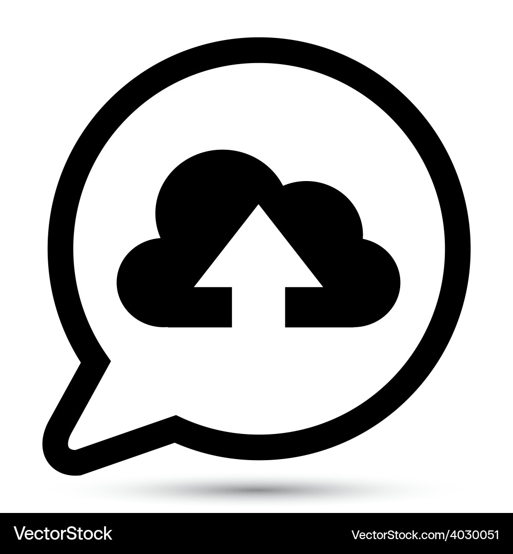 Bubble with cloud upload icon Vector Image