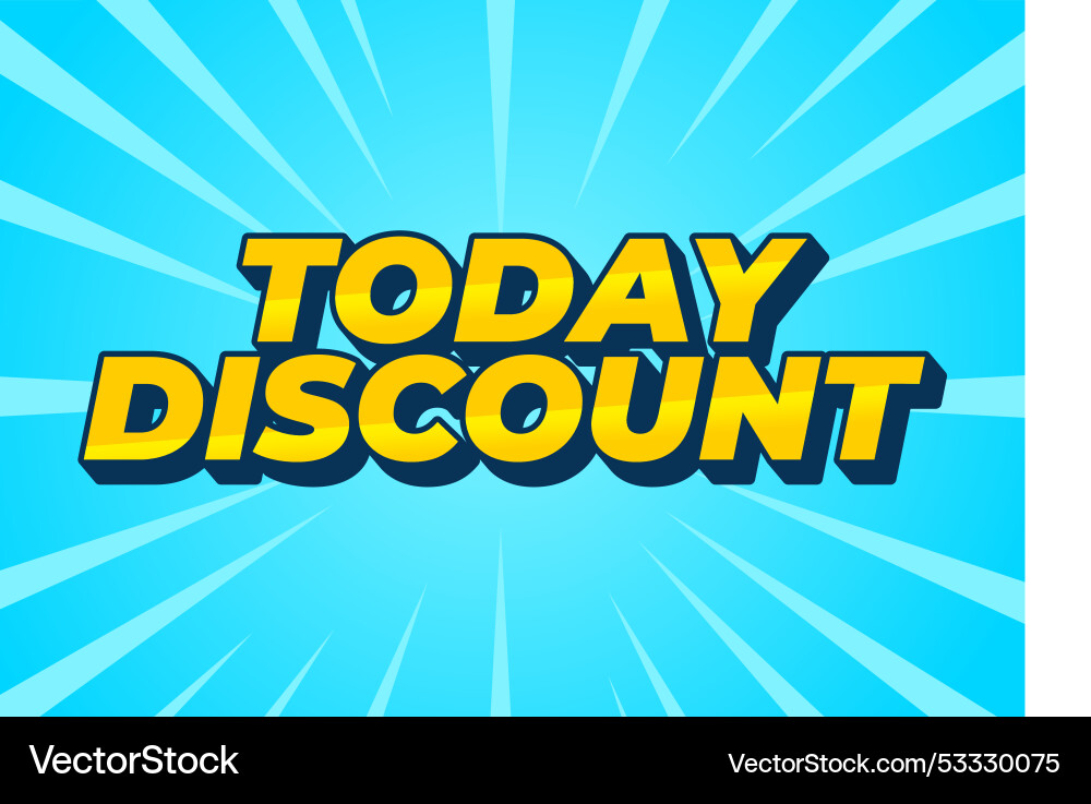 Today discount text effect in 3d style Vector Image
