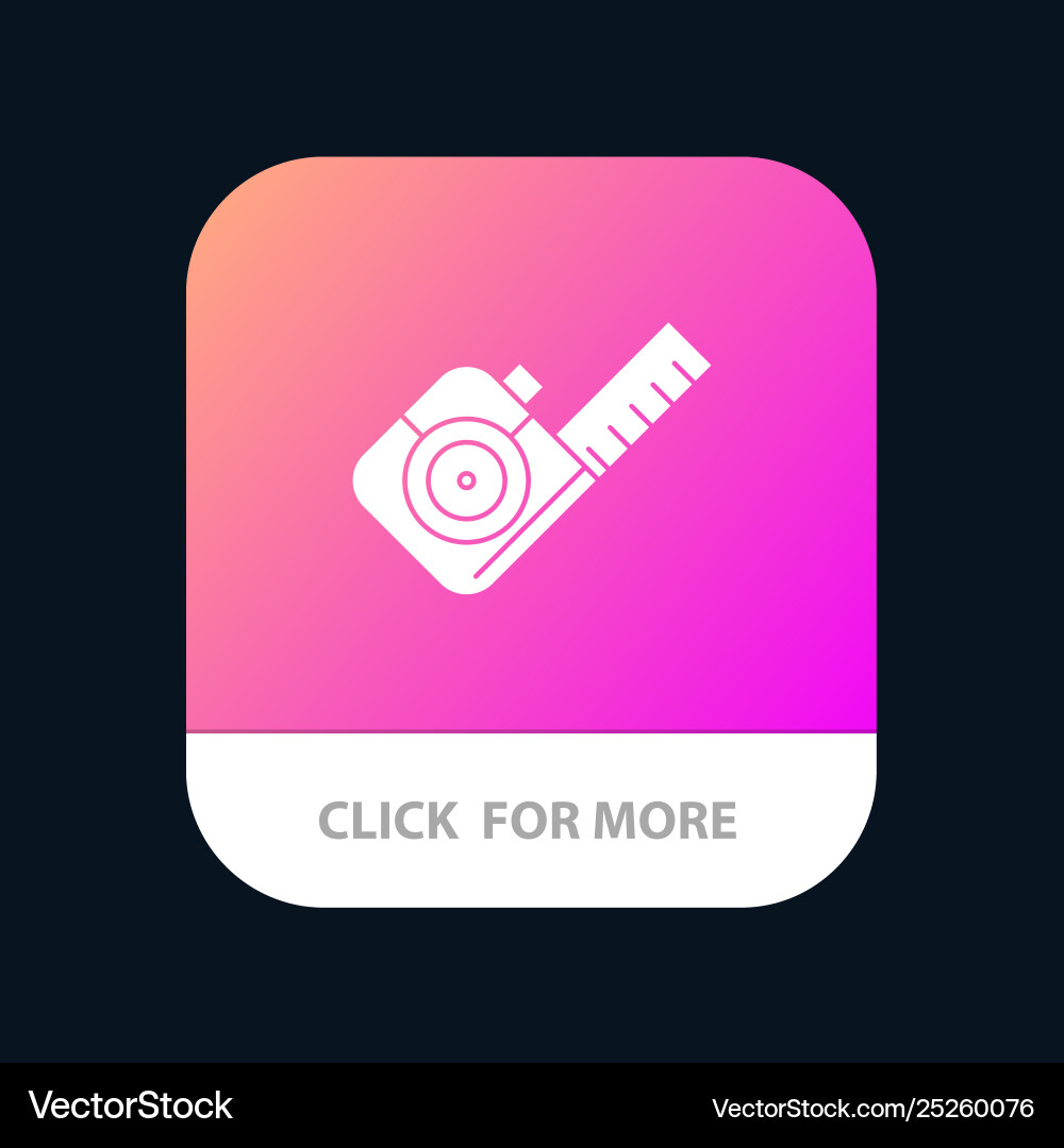 Measure measuring tape tool mobile app button Measure measuring tape tool mobile app button vector image