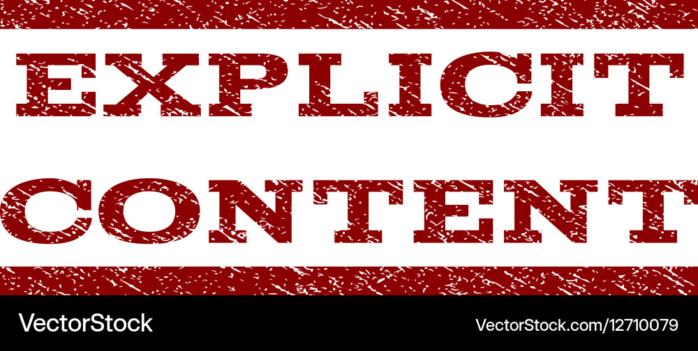 Explicit content watermark stamp Royalty Free Vector Image