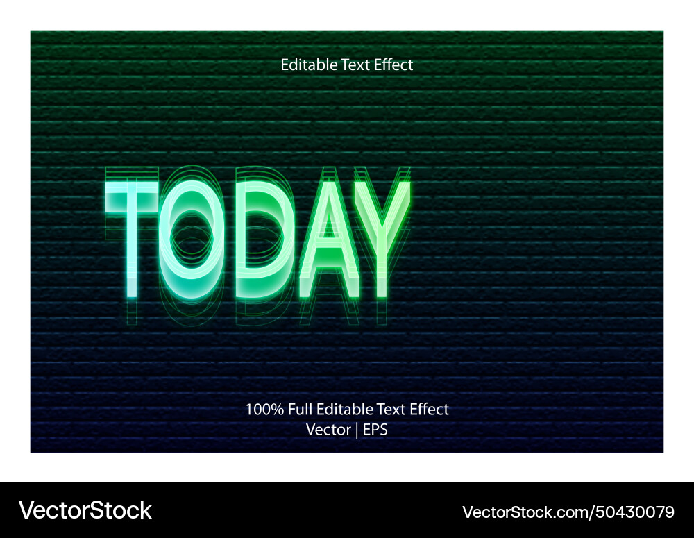 Today editable text effect 3 dimension emboss Vector Image