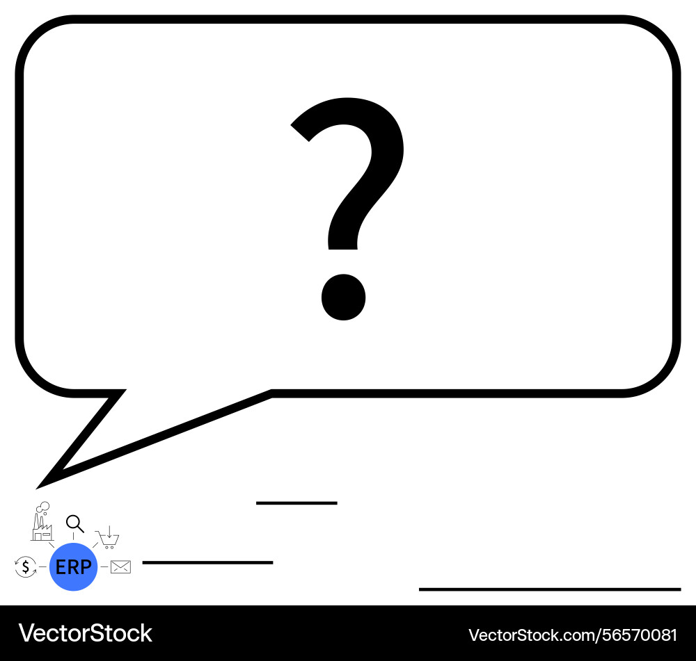 Speech bubble with question mark and erp system Speech bubble with question mark and erp system vector image