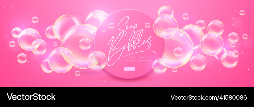 Abstract background with realistic soap bubbles vector image