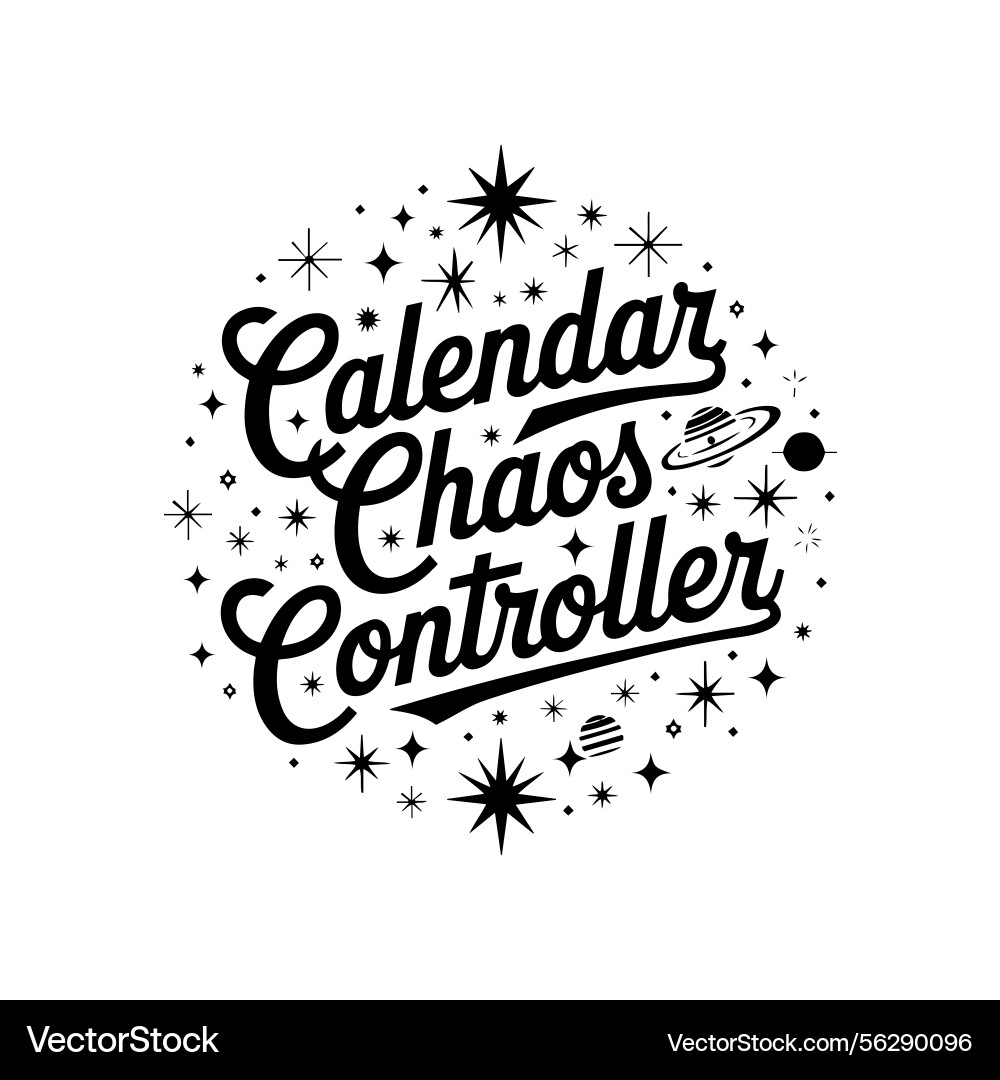 Retro typography calendar chaos controller text vector image
