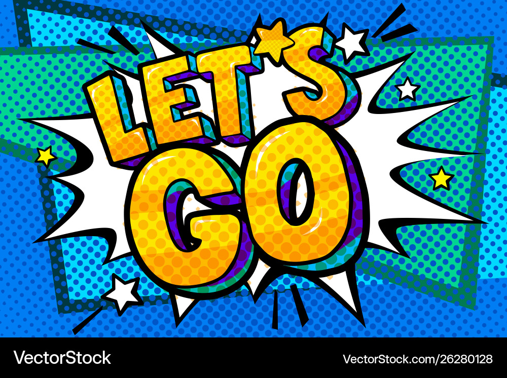 Let s go message in pop art style vector image