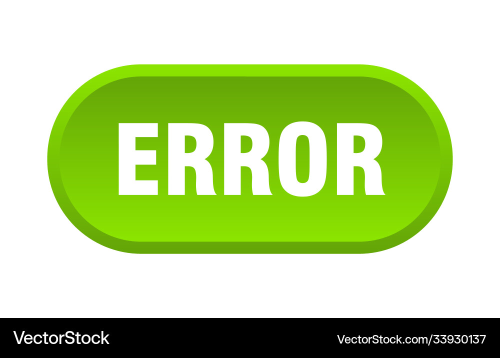 Error button rounded sign on white background Vector Image