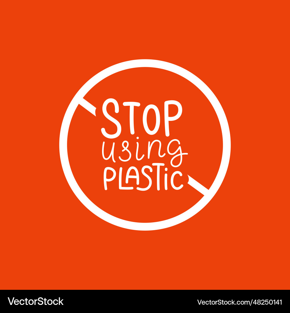 Hand-lettering phrase stop using plastic Hand-lettering phrase stop using plastic vector image