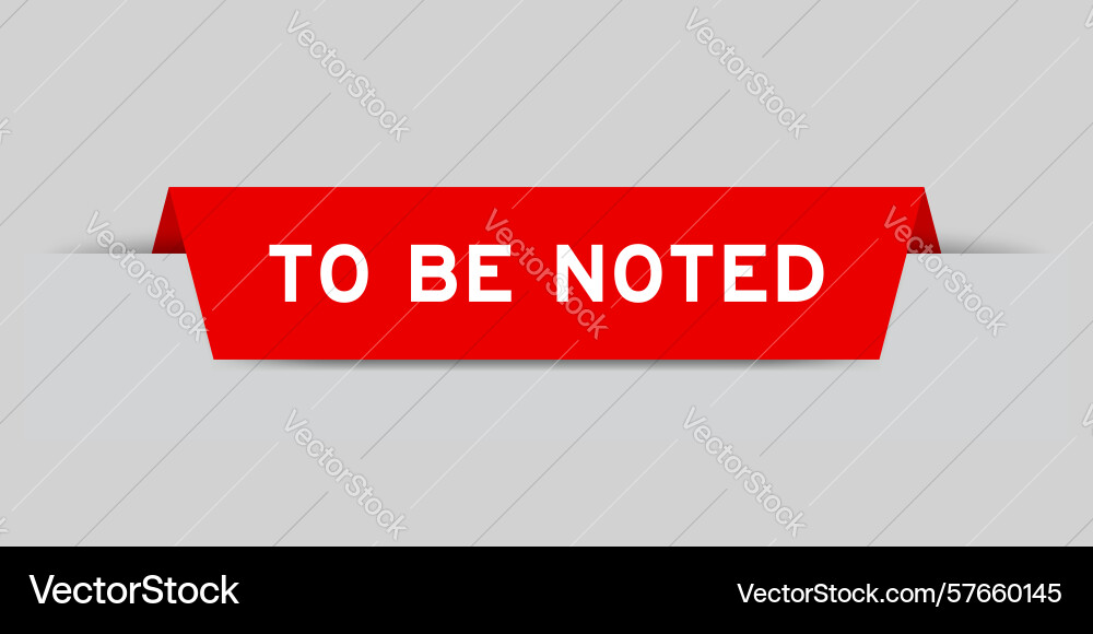 Red color inserted label with word to be noted Red color inserted label with word to be noted Vector Image