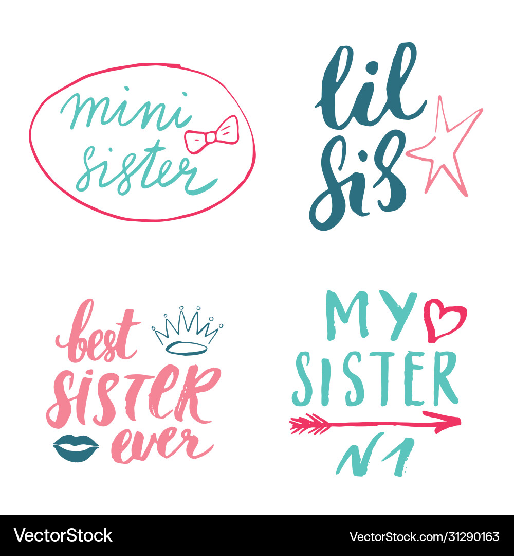Sister calligraphic lettering signs set child Sister calligraphic lettering signs set child vector image