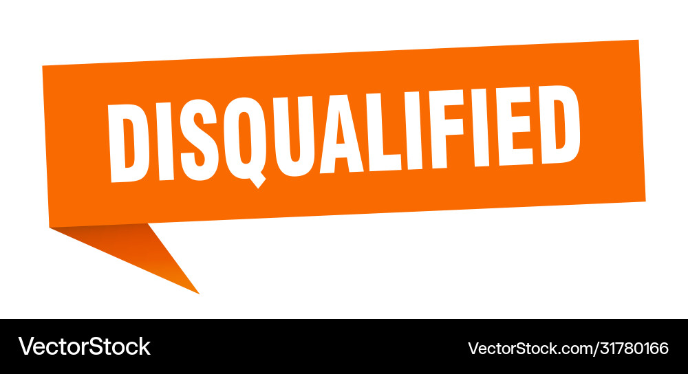 Disqualifizierte Banner Sprachblase Vektorbild