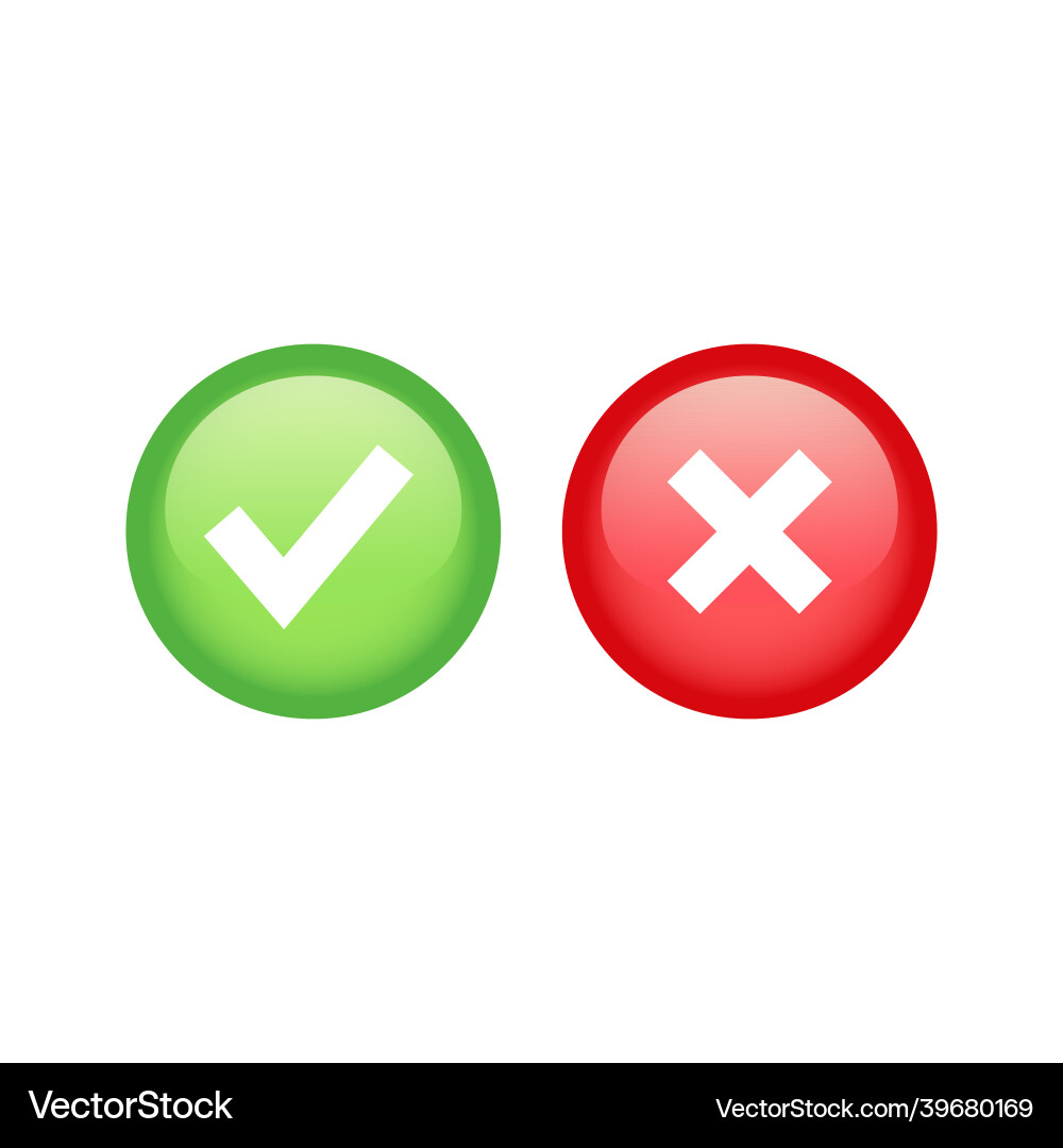 Checkmark or tick and cross glossy button set vector image
