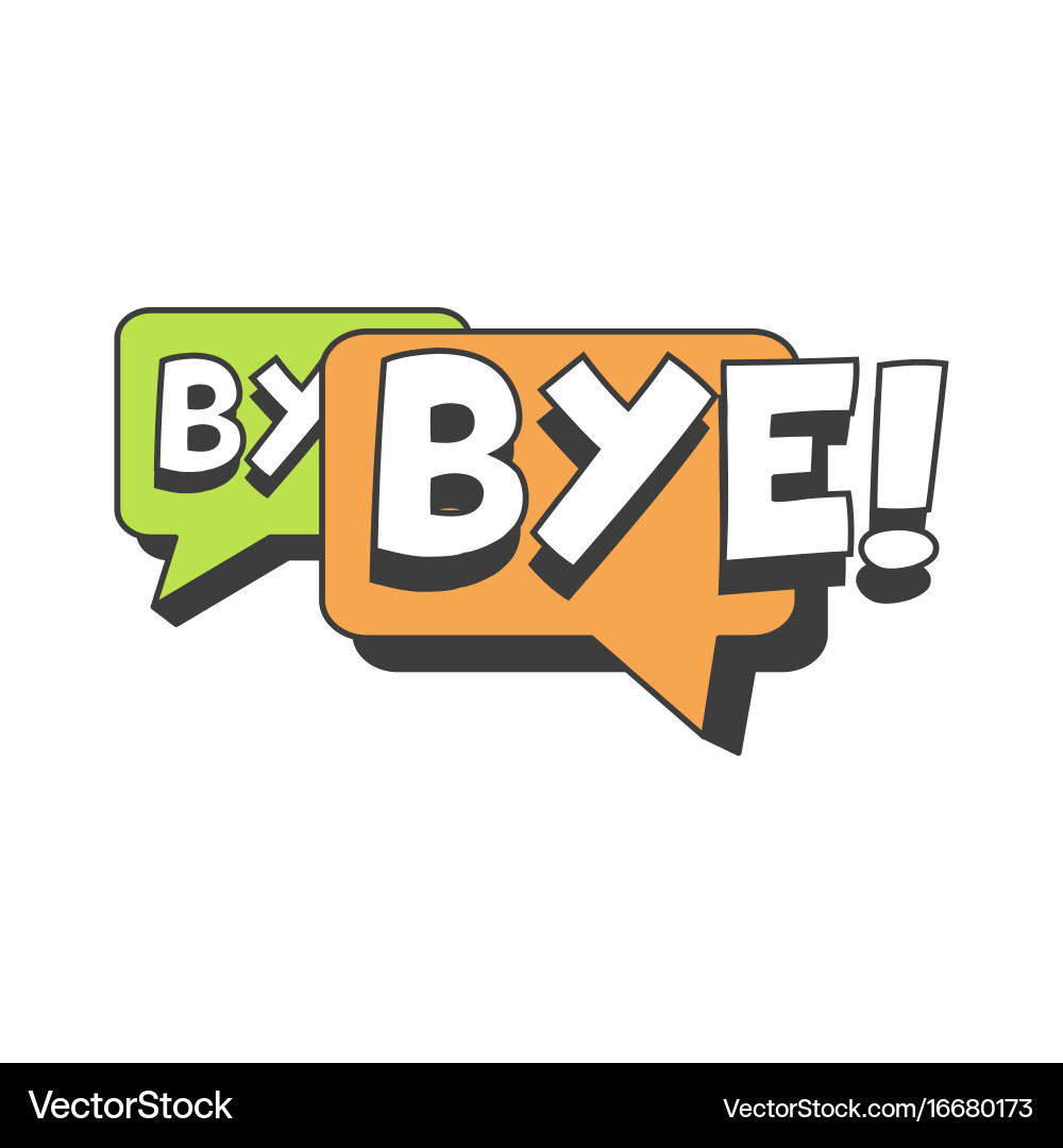 Retro Speech Bubble - Bye Message vector image