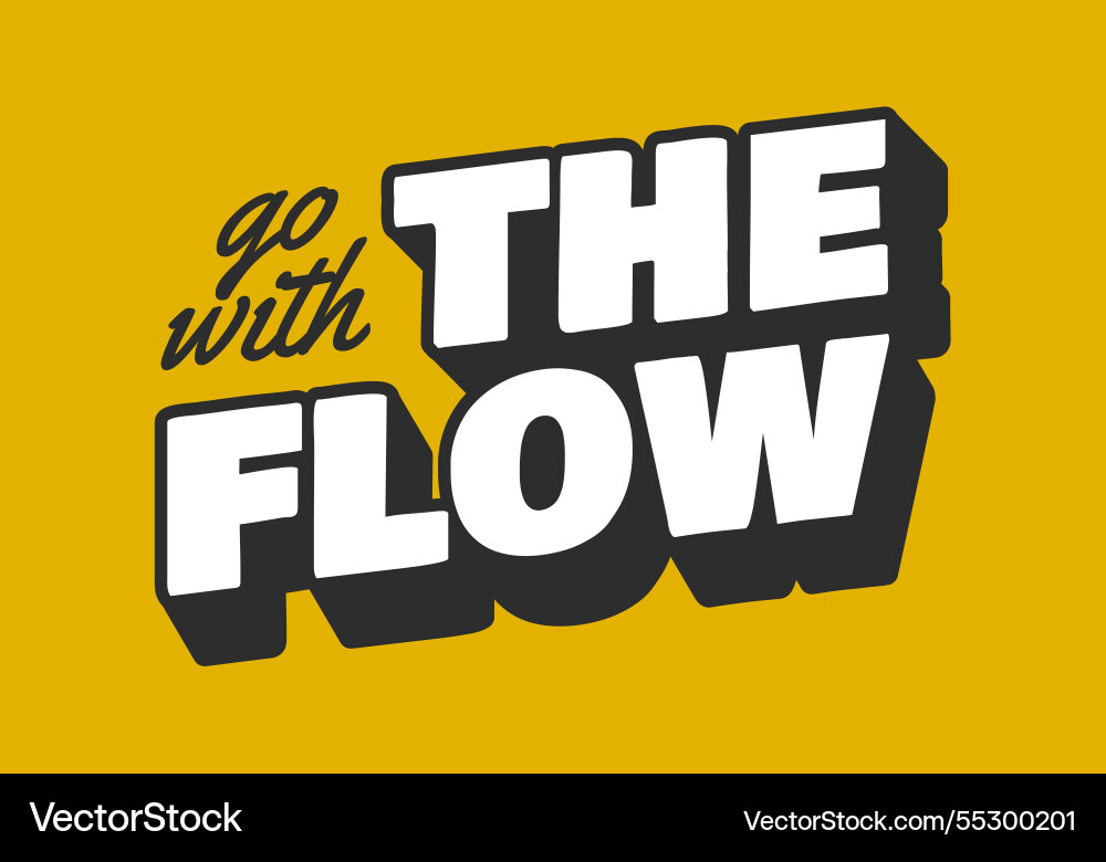 Go with the flow text effect in retro look Go with the flow text effect in retro look vector image