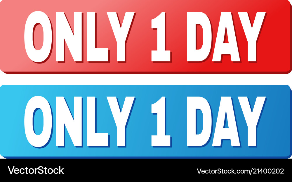 Only 1 day text on blue and red rectangle buttons vector image