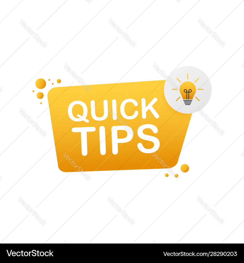 Quick tips badge with speech bubble for text Quick tips badge with speech bubble for text vector image
