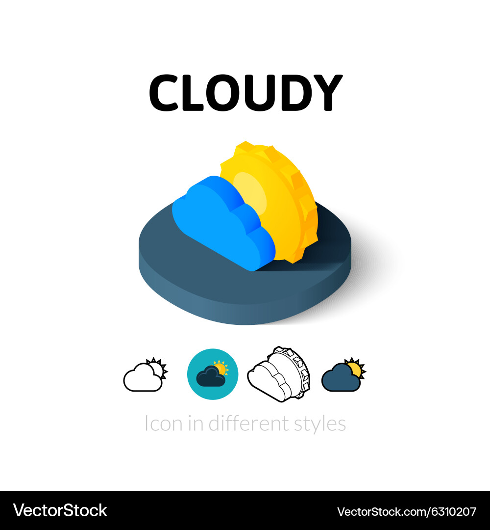 Cloudy icon in different style vector image