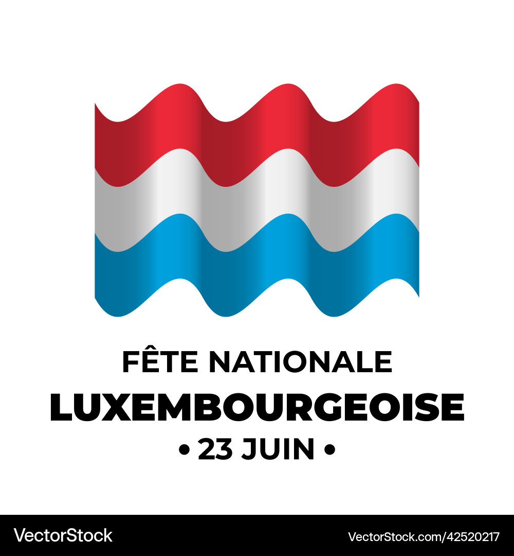 Luxembourg national day typography poster Luxembourg national day typography poster vector image