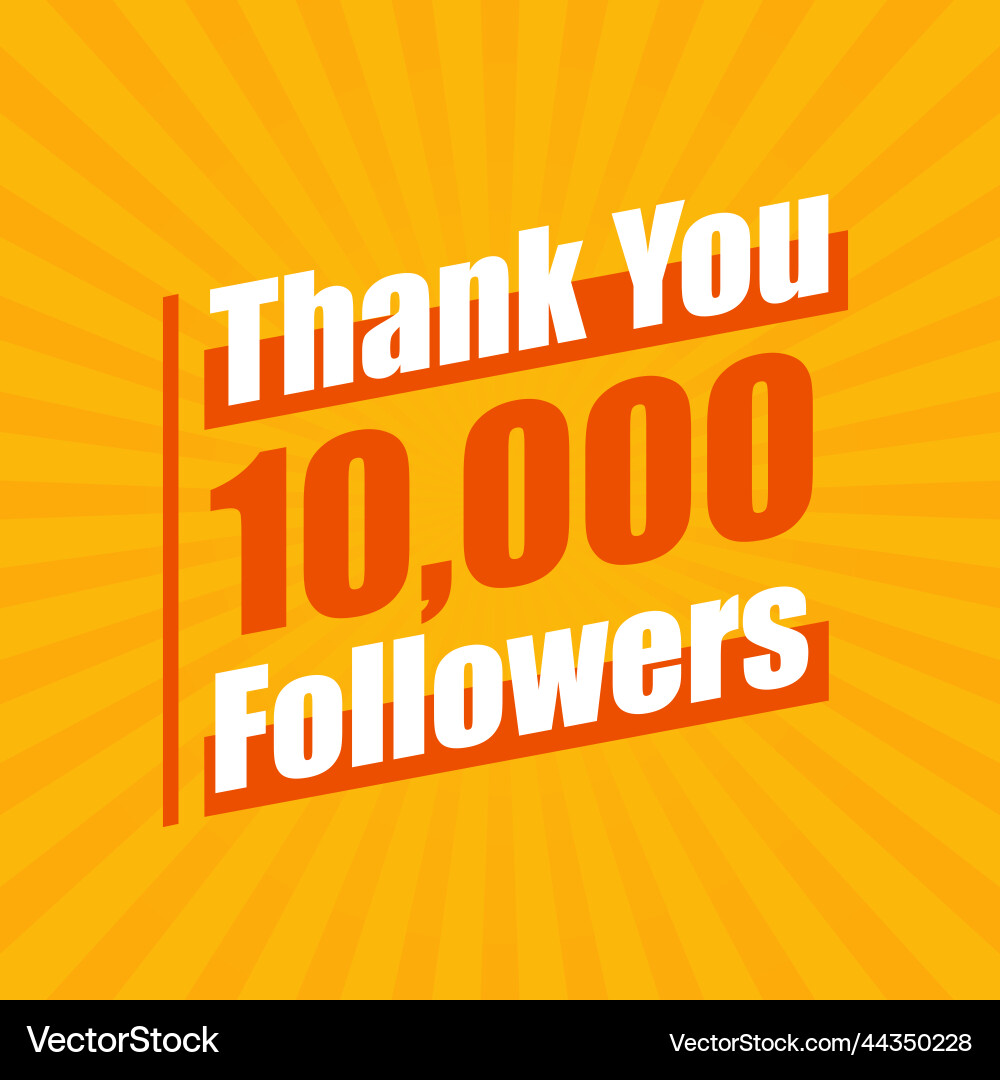 Thanks 10000 followers 10k celebration Vector Image