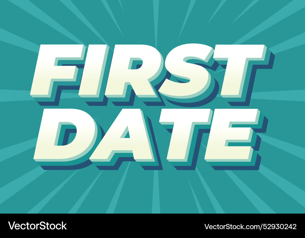 First date text effect in 3d style with modern Vector Image