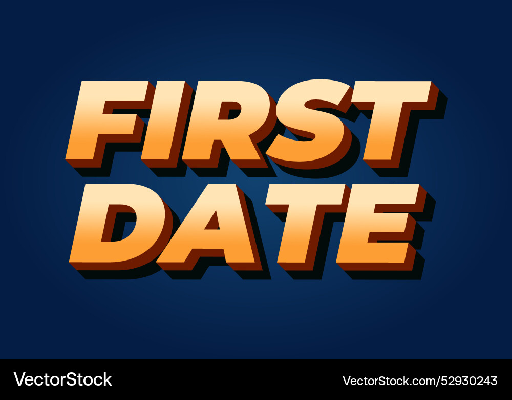 First date text effect in 3d style with modern Vector Image