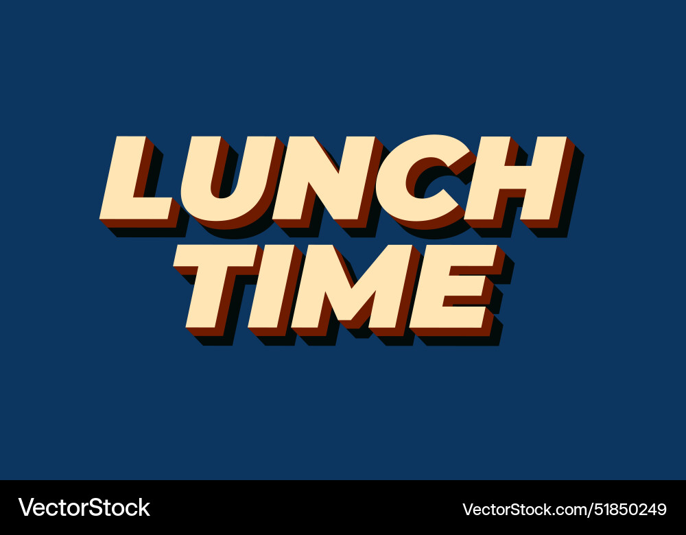 Lunch time text effect in 3d style with good vector image