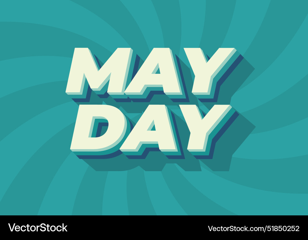 May day text effect in 3d style with good colors Vector Image