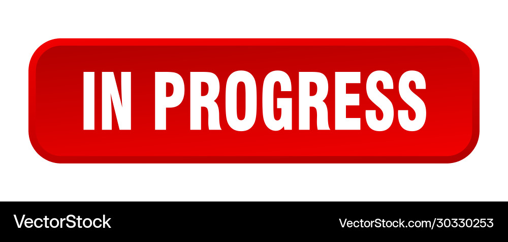 In progress button square 3d push vector image