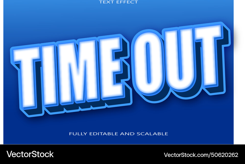 Time Out Text Effect - 3D Emboss Vector Image