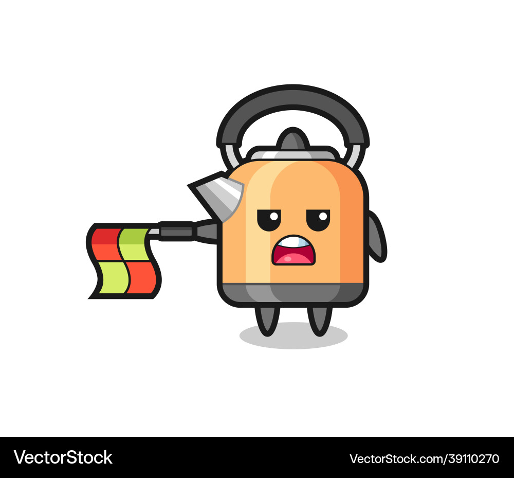 Kettle character as line judge hold the flag Vector Image