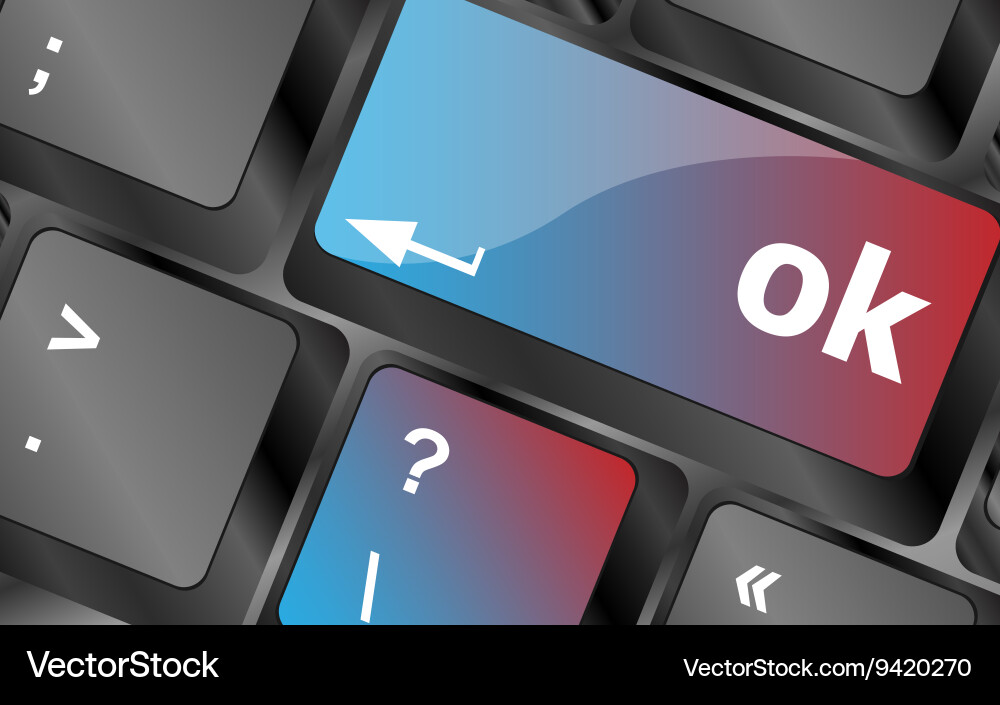 Ok button on keyboard keys business concept Vector Image