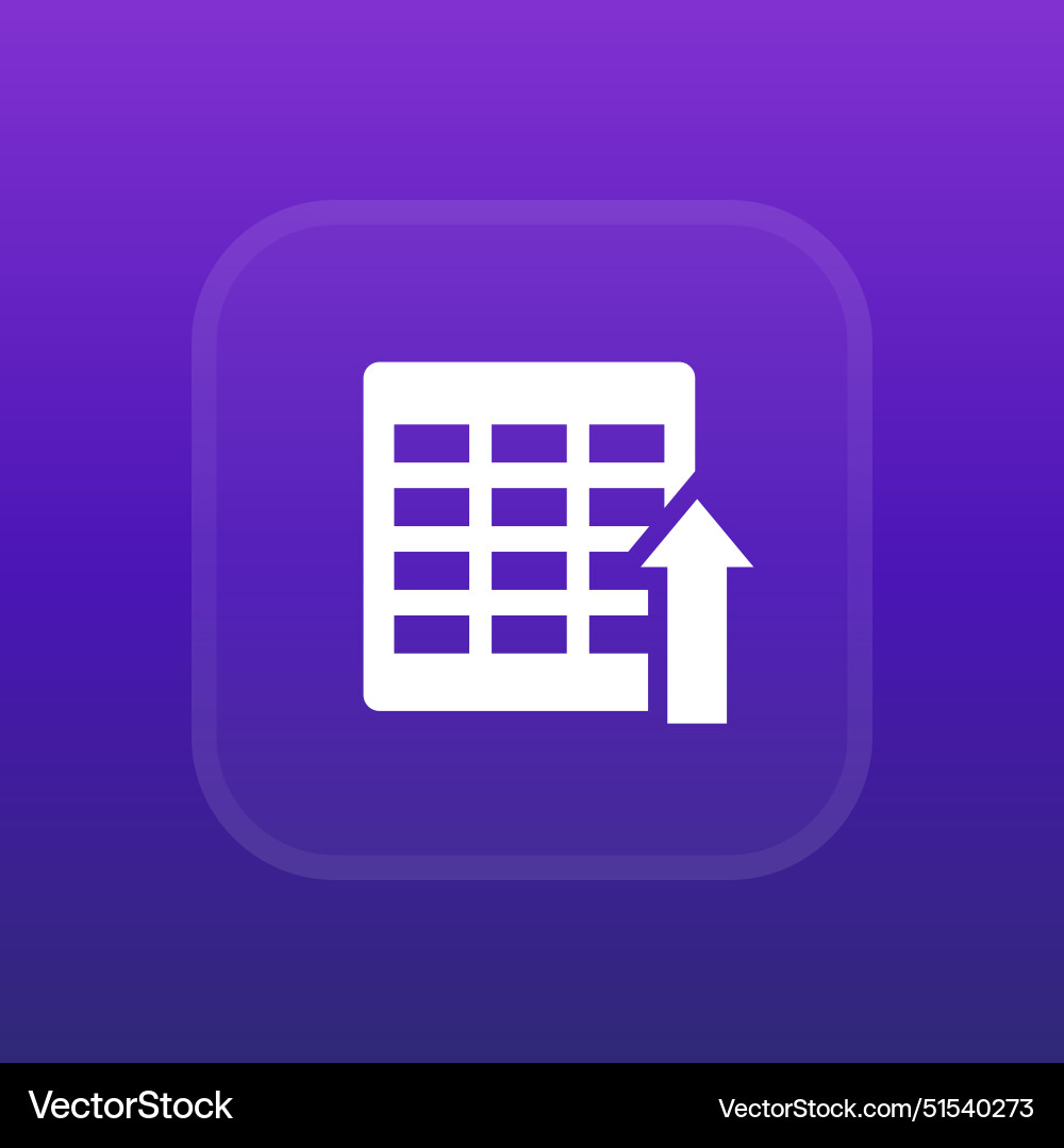 Import icon with a spreadsheet for web vector image