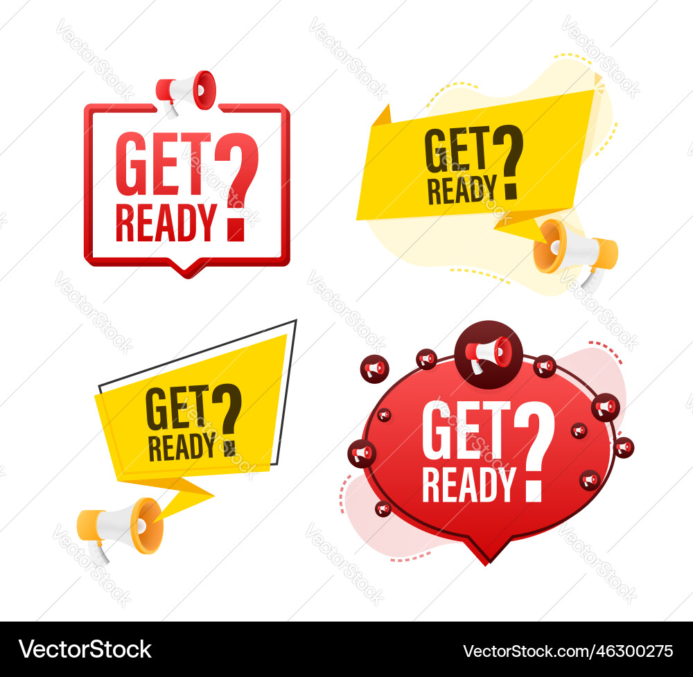 Megaphone label set with text get ready Megaphone label set with text get ready vector image