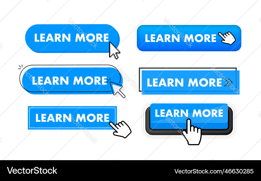 Set of learn more button hand pointer clicking Set of learn more button hand pointer clicking vector image