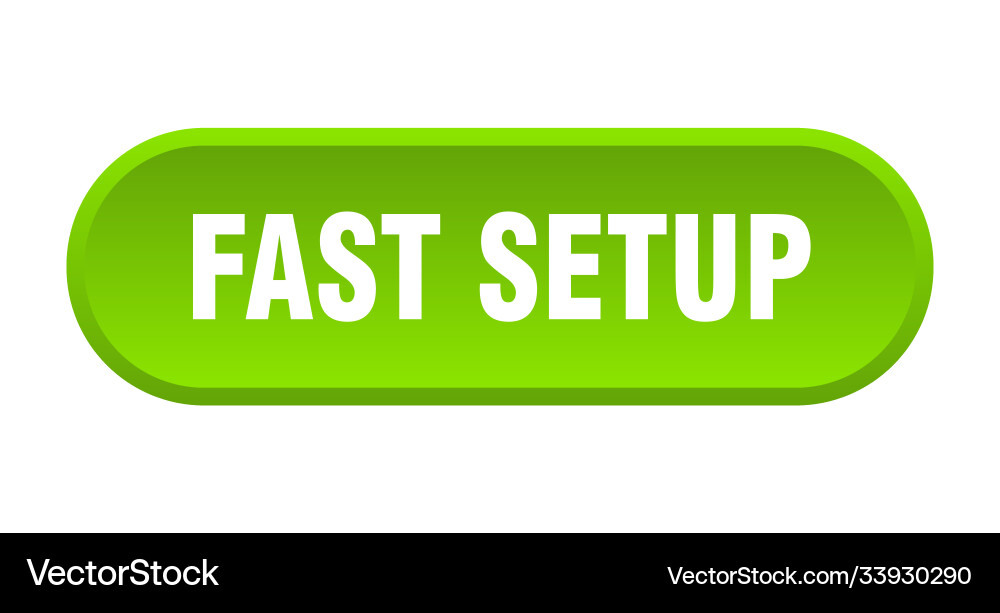 Fast setup button rounded sign on white background vector image
