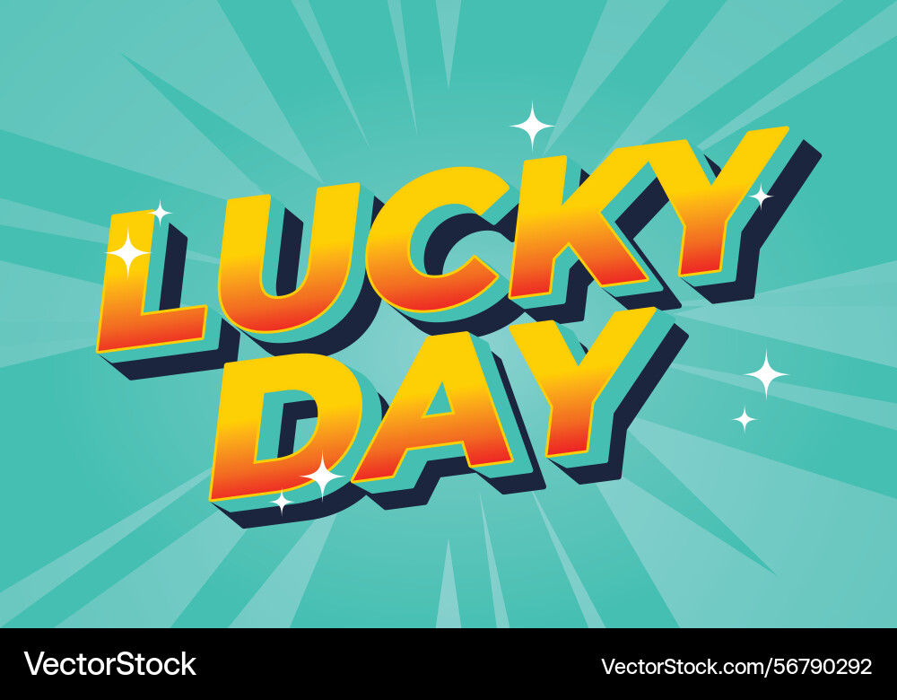 Lucky day text effect with bold font Vector Image