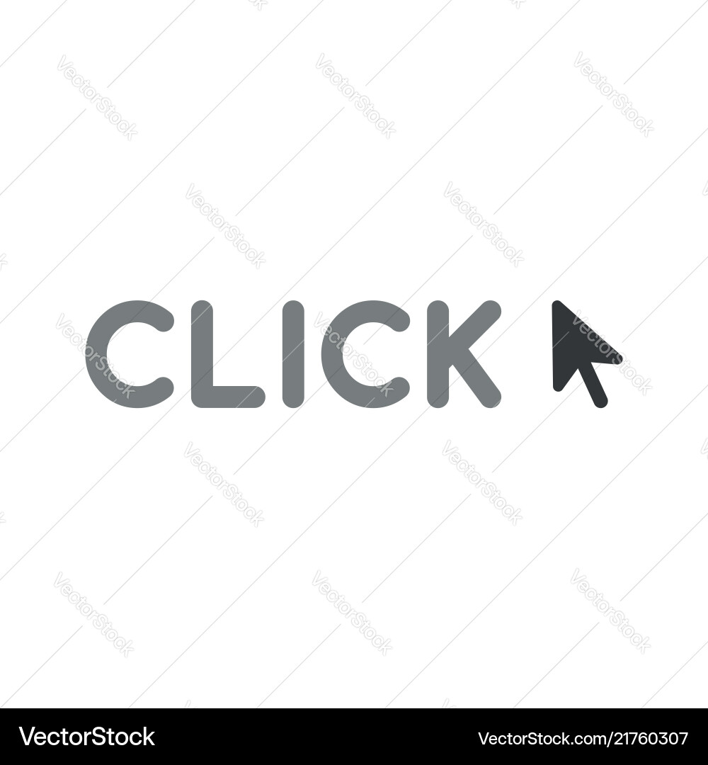 Icon concept of click word with mouse cursor arrow Icon concept of click word with mouse cursor arrow vector image