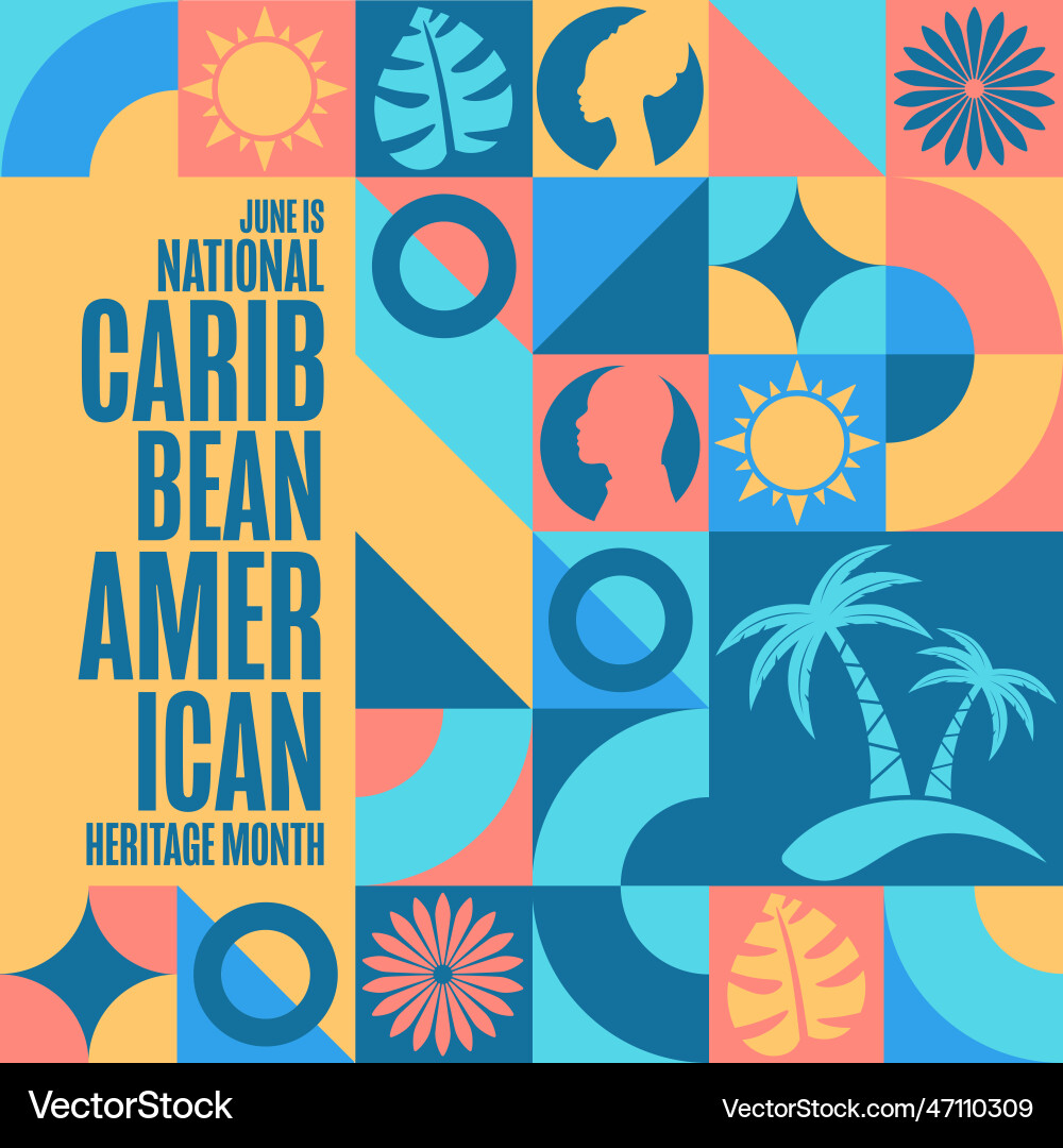 June is national caribbean american heritage month June is national caribbean american heritage month vector image