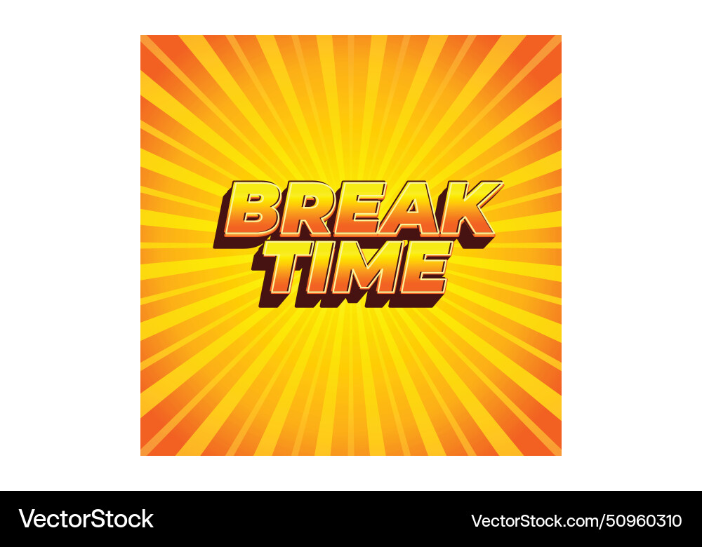 Break time text effect in 3d look with eye vector image