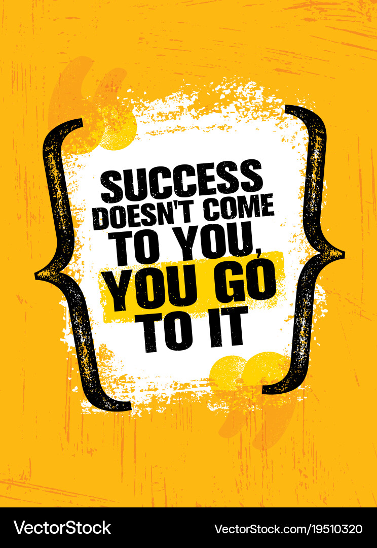Success is not easy and certainly for the lazy Vector Image
