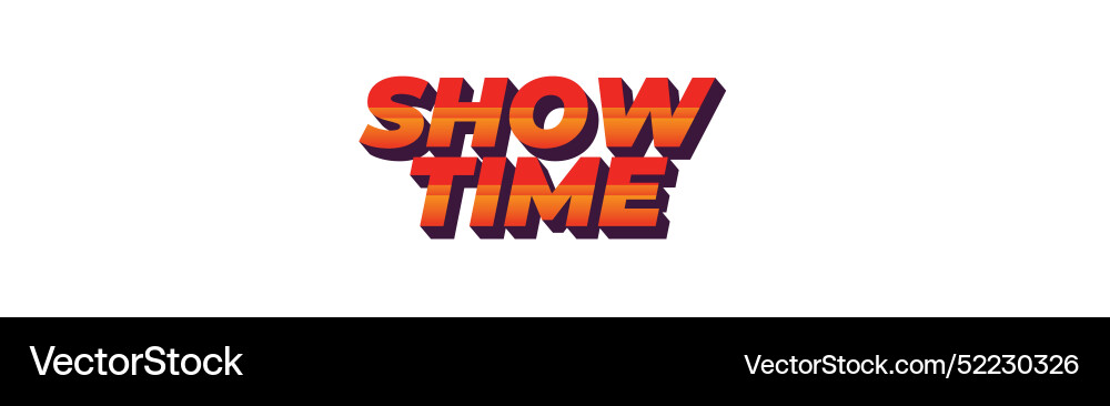 Show time text effect in 3d style with good colors Show time text effect in 3d style with good colors Vector Image