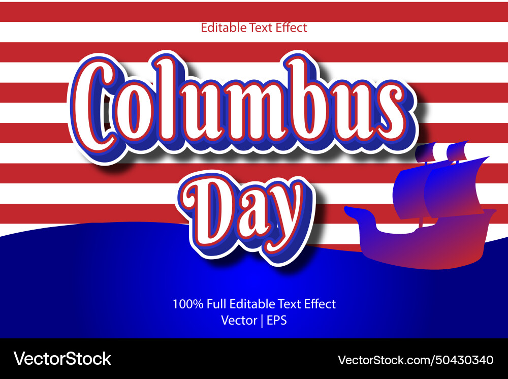 Columbus day editable text effect 3 dimension Columbus day editable text effect 3 dimension vector image